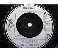 Nicholas, Paul - Nicholas, Paul Grandma's Party 7" RSO 2090216 EX/VG 1976 picture sleeve. Record has machine cut centre and there is writing on the label