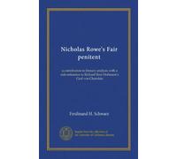 Nicholas Rowe's Fair penitent: a contribution to literary analysis with a side-reference to Richard Beer-Hofmann's Graf von Charolais