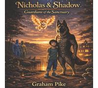 Nicholas & Shadow - Guardians of the Sanctuary