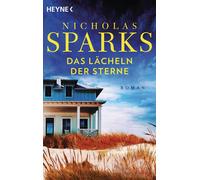 Nicholas Sparks Susanne Höbel Das Lächeln der Sterne: Roman (Tapa blanda)