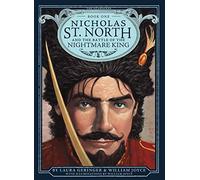 Nicholas St. North and the Battle of the Nightmare King: Volume 1 (The Guardians)