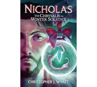 Nicholas: The Chrysalis of Winter Solstice