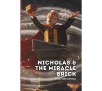 Nicholas & The Miracle Brick: A story explaining the Holy Trinity (Saint Nicholas Stories)