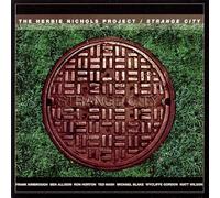 Nichols, Herbie -Project- - Strange City