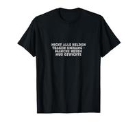 Nicht All Helden tragen Umhang - Manche Heben Nur Gewichte Camiseta