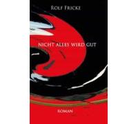 Nicht Alles Wird Gut (ebook)