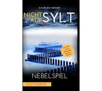 NICHT AUF SYLT - Mord im Rest des Nordens [Küstenkrimi] Band 8: Nebelspiel (Kommissare Petersen & Hansen)