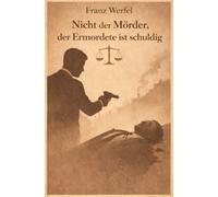 Nicht der Mörder, der Ermordete ist schuldig