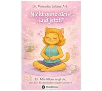 Nicht ganz dicht - und jetzt?: Dr. Mia Miau zeigt dir, wie dein Beckenboden wieder schnurrt: 2