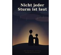 Nicht jeder Sturm ist Laut: Über das Bleiben, das Gehen und die Stille dazwischen