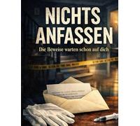 Nichts anfassen: Die Beweise warten schon auf dich: 13