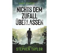 Nichts Dem Zufall Überlassen (Die Danny-Pearson-Thriller-Reihe)