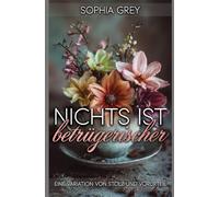 Nichts ist betrügerischer: Eine Variation von Stolz und Vorurteil