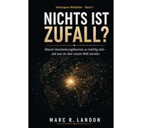 Nichts ist Zufall?: Warum Verschwörungstheorien so mächtig sind - und was sie über unsere Welt verraten