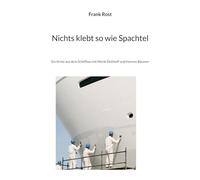 Nichts klebt so wie Spachtel: Ein Krimi aus dem Schiffbau mit Merle Dethloff und Hannes Bäumer: 2