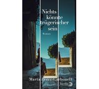 Nichts könnte trügerischer sein: Roman | Ein brillantes Debüt über Verrat, Schuld und die Macht des Erzählens