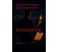 Nichts zu verlieren - Alles zu gewinnen: Die Kunst mit Haltung zu verkaufen und Kunden nicht nur zu überzeugen, sondern zu bewegen.