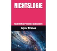 NICHTSLOGY: Das Unsichtbare Fundament des Universums