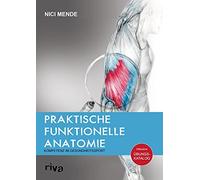 Nici Mende Praktische funktionelle Anatomie: Kompetenz im Gesundhe (Tapa blanda)