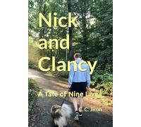 Nick and Clancy: A Tale of Nine Lives