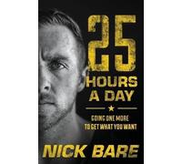 Nick Bare 25 Hours a Day (Tapa blanda)