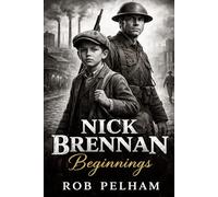 Nick Brennan: Beginnings (Nick Brennan Investigations)