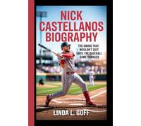Nick Castellanos Biography.: The Swing That Wouldn’t Quit Until the Baseball Game Changed.