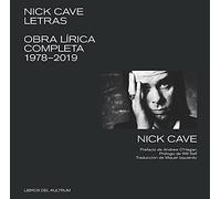 Nick Cave. Letras: Obra lírica completa 1978-2019: 11 (Libros del Kultrum)