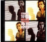 Nick Cave & The Bad Seeds - Straight to you (3 tracks, 1992)