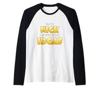 Nick Costume Idgaf Meme Personalized First Name Nick Jokes Camiseta Manga Raglan