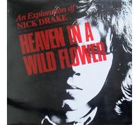 Nick Drake - Heaven In A Wild Flower - An Exploration Of Nick Drake - Island Records - ILPS 9826