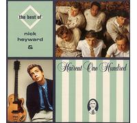 Nick Heyward - Best of Haircut 100