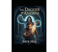 NICK HILL: The Dagger of Amorid