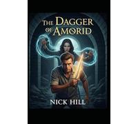 NICK HILL: The Dagger of Amorid