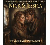 Nick & Jessica: The Untold Love Story of Santa and Mrs. Claus: 1