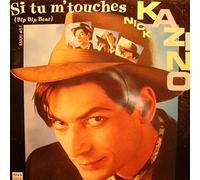nick kazino - NICK KAZINO si tu m'touches/que se passe t'il MAXI 1989 CARRERE VG++