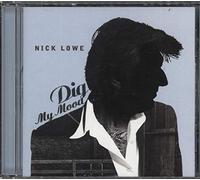 Nick Lowe - Dig My Mood by Nick Lowe