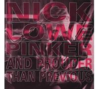 Nick Lowe - Pinker & Prouder