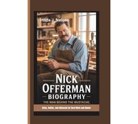 NICK OFFERMAN BIOGRAPHY: The Man Behind the Mustache - Actor, Author, and Advocate for Hard Work and Humor