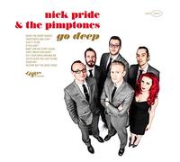 Nick Pride & The Pimptones - Go Deep [Vinilo]