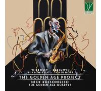 Nick Russoniello, The Golden Age Quartet - Gershwin, Wiedoeft, Schulhoff: The G