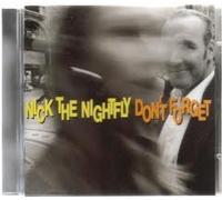 nick the nightfly - nick the nightfly -don't forget