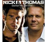 Nick & Thomas - Sterker Nu Dan Ooit
