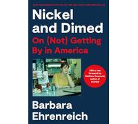 Nickel and Dimed (20th Anniversary Edition): On (Not) Getting By in America (20th Anniversary Edition)