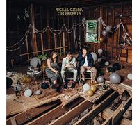 Nickel Creek - Celebrants [Vinilo]
