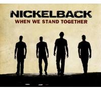 Nickelback - When we stand together