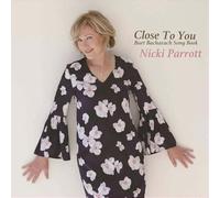 Nicki Parrott - Close to You-Burt Bacharach Songbook [Import]