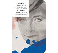 Nickled and Dimed: On (Not) Getting by in America: Barbara Ehrenreich (Picador Modern Classics)