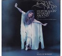 Nicks, Stevie - Stop draggin' my heart around - Kind of woman