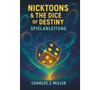 Nicktoons & The Dice Of Destiny Spielanleitung: Die vollständige Strategie, Geheimnisse und 100%-Komplettlösung für jede Welt und jeden Nicktoon